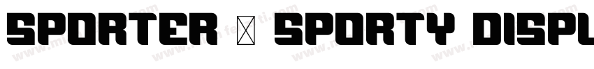 Sporter – Sporty Display Typeface字体转换